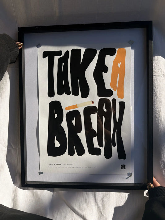 ·TAKE A BREAK·